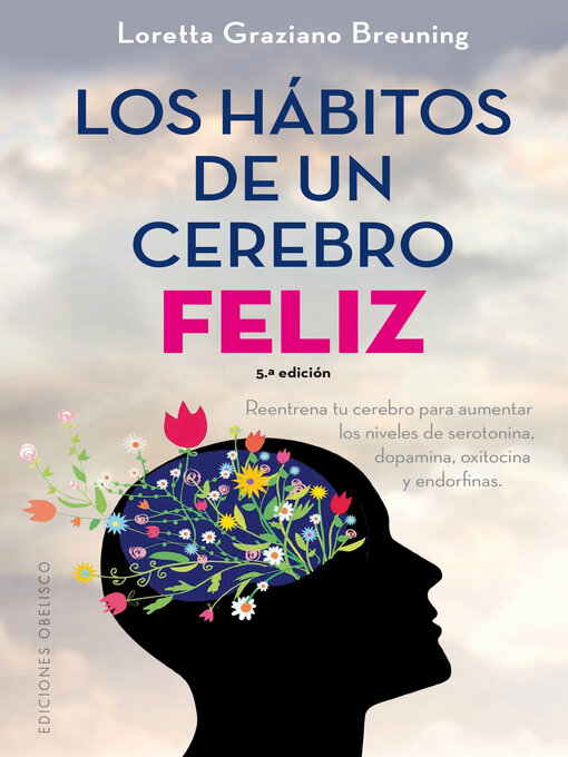 Cover image for Los hábitos de un cerebro feliz